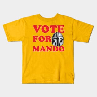 Vote for Mando! Kids T-Shirt